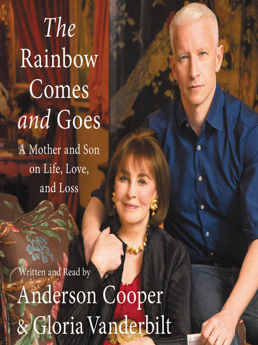 Title details for The Rainbow Comes and Goes by Anderson Cooper - Available